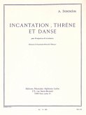 Incantation Threne et Danse pour Trompette en Ut et Orchestre pour trompette et piano