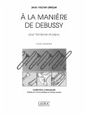 A la maničre de Debussy pour trombone et piano (moyen 2/superieur)