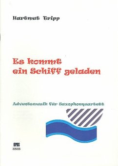 Cover Es kommt ein Schiff geladen für 4 Saxophone (SATBar) Partitur und Stimmen