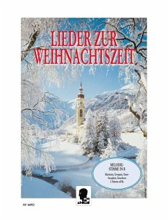 Lieder zur Weihnachtszeit für Melodiestimme in B mit unterlegter 2. Stimme in B Partitur