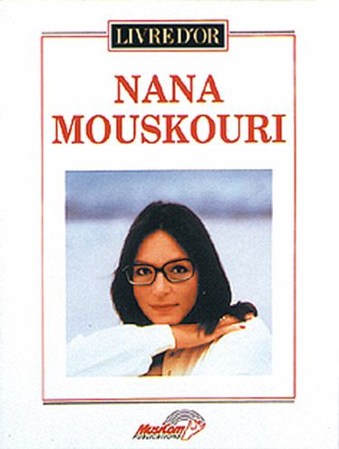 Nana Mouskouri: Livre d'or Songbook piano/voice/guitar Nana Mouskouri: Livre d'or Songbook piano/voice/guitar