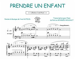 Prendre un enfant par la main: pour piano (avec paroles)