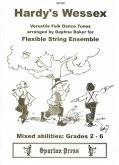 HARDY'S WESSEX VERSATILE FOLK DANCE TUNES FOR FLEXIBLE STRING ENSEMBLE, SCORE AND PARTS HARDY'S WESSEX VERSATILE FOLK DANCE TUNES FOR FLEXIBLE STRING ENSEMBLE, SCORE AND PARTS