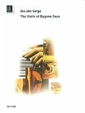 Die alte Geige Große Meister für Violine und Klavier
