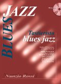 Tastierista Blues Jazz (+CD): Guida all'esecuzione di famosi brani di Herbie Hancock, Chick Corea...