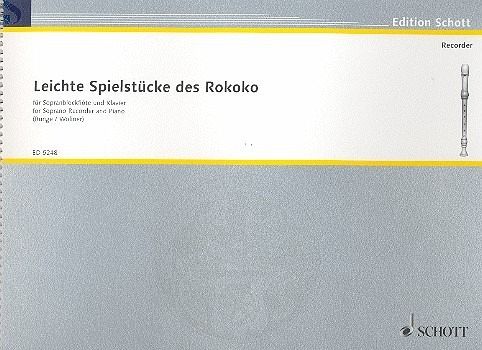 Leichte Spielmusik des Rokoko für Sopranblockflöte und Klavier