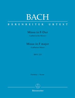 Missa F-Dur BWV233 für Soli, gem Chor und Orchester Partitur