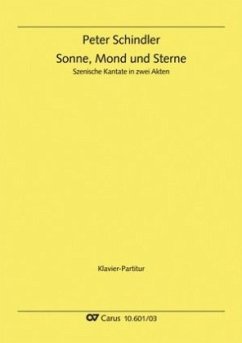 Sonne, Mond und Sterne, Klavierauszug - Schindler, Peter