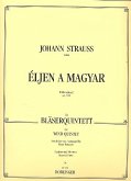 Eljen a Magyar op.332 für 2 Trompeten, Horn, Posaune und Tuba Partitur und Stimmen