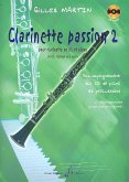 Clarinette passion vol.2 (+CD) pour clarinette en sib et piano Clarinette passion vol.2 (+CD) pour clarinette en sib et piano