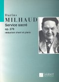 Service sacré op.279 pour baryton, récitant, choeur mixte et orchestre (orgue), réduction chant et orgue