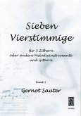 7 Vierstimmige für 3 Zithern und Gitarre, Spielpartitur