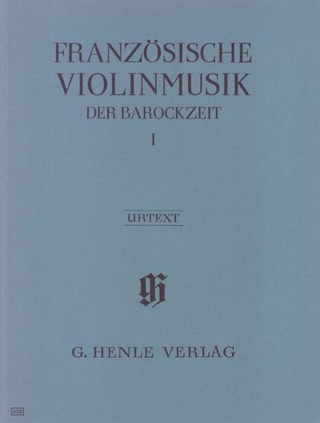 Französische Violinmusik der Barockzeit Band I Französische Violinmusik der Barockzeit Band I