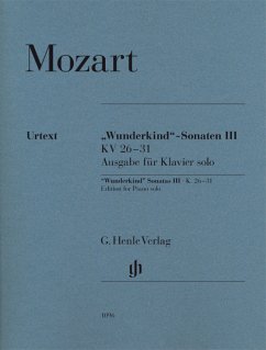 Wunderkind-Sonaten Band III KV 26-31, Ausgabe für Klavier solo