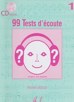LEDOUT Annie 99 Tests d'Ecoute Vol.1 dictées musicales Partition + CD