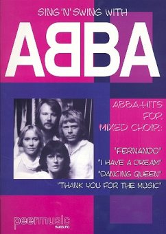 Sing'n' swing with Abba Abba-Hits für gem Chor Partitur