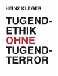 Tugendethik ohne Tugendterror (eBook,... - Bild 1