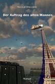 Der Auftrag des alten Mannes (eBook, ePUB) Der Auftrag des alten Mannes (eBook, ePUB)