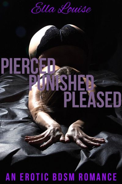 Pierced, Punished, Pleased: An Erotic BDSM Romance (Control, #2) (eBook, ePUB)