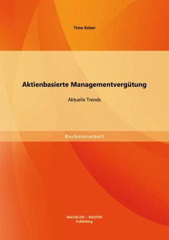 Aktienbasierte Managementvergütung: Aktuelle Trends (eBook, PDF) - Kaiser, Timo
