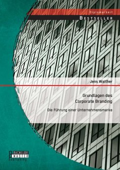 Cover Grundlagen des Corporate Branding: Die Führung einer Unternehmensmarke (eBook, PDF)