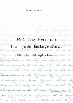 Writing Prompts für jede Gelegenheit (eBook, ePUB) - Lesser, Ben