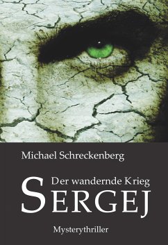 Der wandernde Krieg - Sergej (eBook, ePUB) - Schreckenberg, Michael