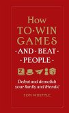 How to win games and beat people (eBook, ePUB)