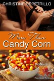 More Than Candy Corn (The Maple Leaf Series) (eBook, ePUB)