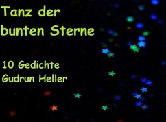 Tanz der bunten Sterne (eBook, ePUB) - Heller, Gudrun