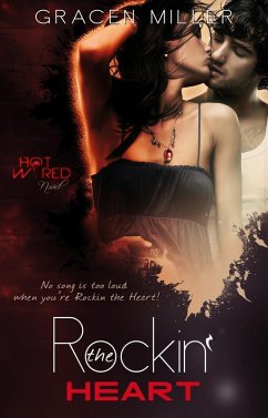 Cover Rockin' the Heart (Hot Wired, #1) (eBook, ePUB)