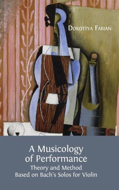 A Musicology of Performance - Fabian, Dorottya