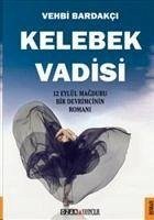 Kelebek Vadisi - Bardakci, Vehbi