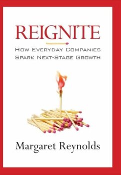 Cover Reignite: How Everyday Companies Spark Next Stage Growth