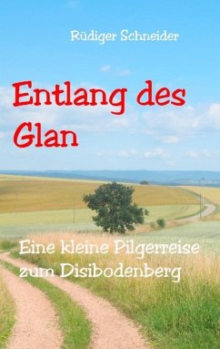Entlang des Glan - Schneider, Rüdiger