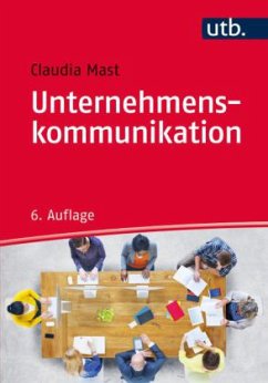 Unternehmenskommunikation - Mast, Claudia
