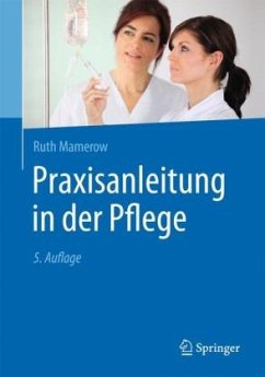 Praxisanleitung in der Pflege - Mamerow, Ruth