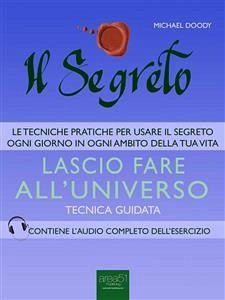 Il Segreto. Lascio fare all’universo (eBook, ePUB) - Doody, Michael