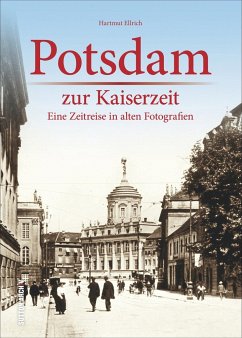 Potsdam zur Kaiserzeit - Ellrich, Hartmut