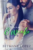 8 Weeks (Time for Love, book 1) (eBook, ePUB)