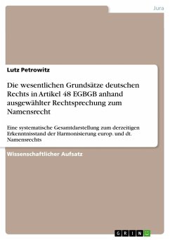 Die wesentlichen Grundsätze deutschen Rechts in Artikel 48 EGBGB anhand ausgewählter Rechtsprechung zum Namensrecht - Petrowitz, Lutz