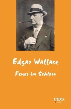 Feuer im Schloss - Wallace, Edgar