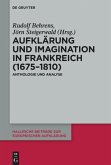 Aufklärung und Imagination in Frankreich (1675-1810)