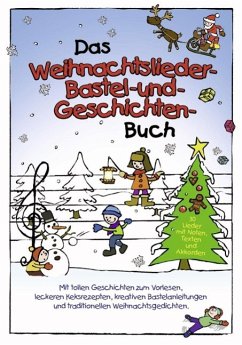 Das Weihnachtslieder-, Bastel- und Geschichtenbuch - Sumfleth, Marco;Lamp, Florian