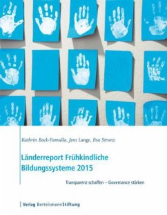 Länderreport Frühkindliche Bildungssysteme 2015 - Lange, Jens;Bock-Famulla, Kathrin
