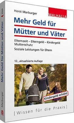 Mehr Geld für Mütter und Väter Mehr Geld für Mütter und Väter