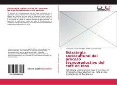 Estrategia sociocultural del proceso tecnoproductivo del café en Moa