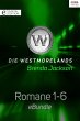 Die Westmorelands - Romane 1-6 (eBook,... - Bild 1