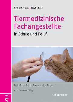 Tiermedizinische Fachangestellte in Schule und Beruf (eBook, ePUB) - Grabner, Prof. Dr. Arthur; Kiris, Sibylle