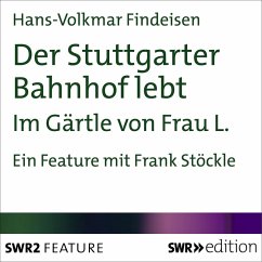 Der Stuttgarter Bahnhof lebt (MP3-Download) - Findeisen, Hans-Volkmar